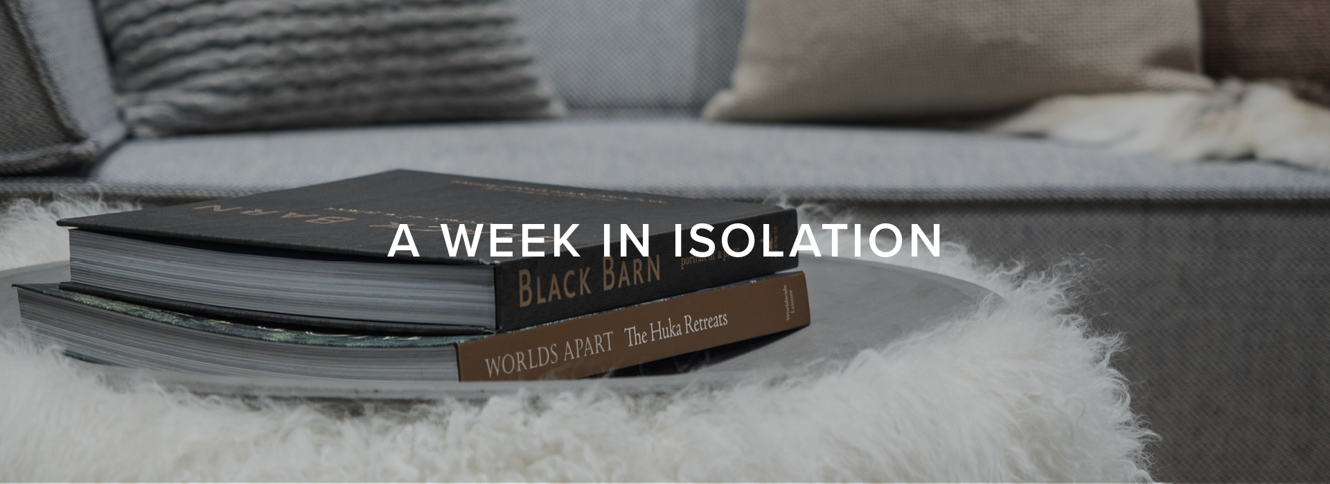 A Week In Isolation | Rodd & Gunn